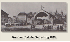 Dresdner Bahnhof in Leipzig 1839